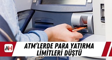 ATM’lerde Para Yatırma Limitleri Düştü: MASAK ve BDDK’dan Kayıt Dışı Ekonomiyle Mücadele Hamlesi