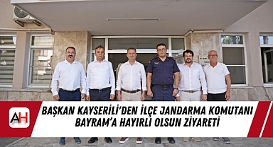 Başkan Kayserili'den İlçe Jandarma Komutanı Bayram'a Hayırlı Olsun Ziyareti
