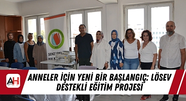 LÖSEV Destekli Eğitim Projesi