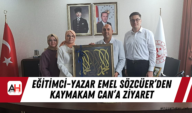 Eğitimci-Yazar Emel Sözcüer'den Kaymakam Can'a Ziyaret