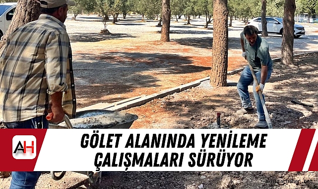 Gölet Alanında Yenileme Çalışmaları Sürüyor