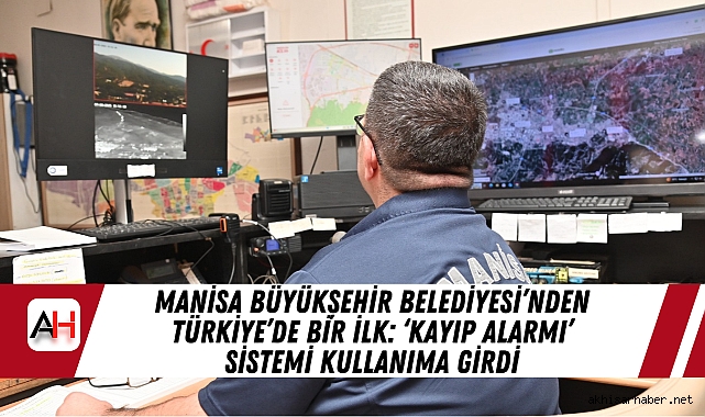 Manisa Büyükşehir Belediyesi’nden Türkiye’de Bir İlk: ‘Kayıp Alarmı’ Sistemi Kullanıma Girdi