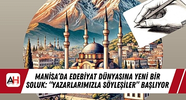 Manisa'da Edebiyat Dünyasına Yeni Bir Soluk: 