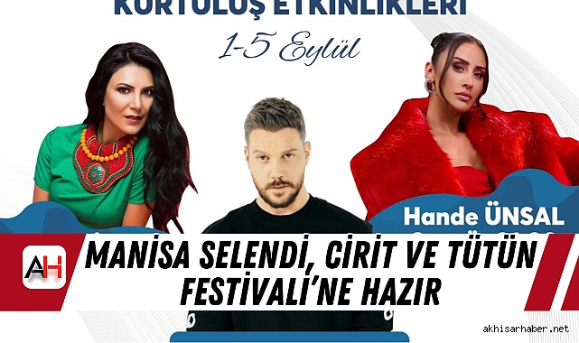 Manisa Selendi, Cirit ve Tütün Festivali'ne Hazır