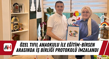 Özel Tıfıl Anaokulu ile Eğitim-BirSen Arasında İş Birliği Protokolü İmzalandı
