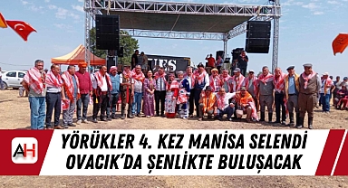 Yörükler 4. Kez manisa selendi ovacık’da şenlikte buluşacak