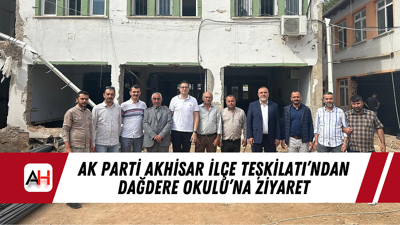 AK Parti Akhisar İlçe Teşkilatı'ndan Dağdere Okulu'na Ziyaret