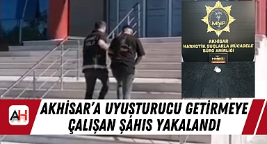 Akhisar'a Uyuşturucu Getirmeye Çalışan Şahıs Yakalandı