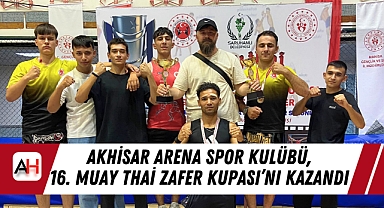Akhisar Arena Spor Kulübü, 16. Muay Thai Zafer Kupası'nı Kazandı
