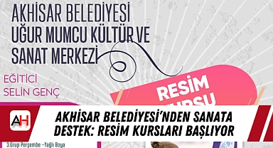 Akhisar Belediyesi'nden Sanata Destek: Resim Kursları Başlıyor