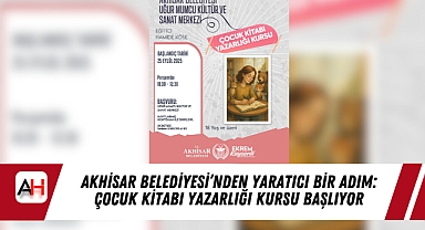 Akhisar Belediyesi'nden Yaratıcı Bir Adım: Çocuk Kitabı Yazarlığı Kursu Başlıyor