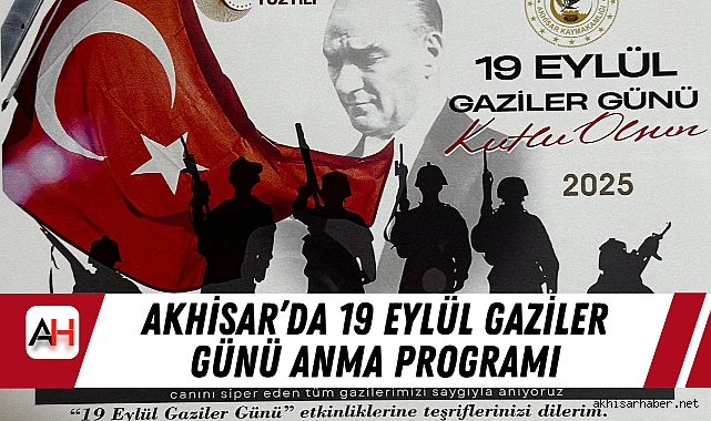 Akhisar'da 19 Eylül Gaziler Günü Anma Programı