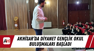 Akhisar'da Diyanet Gençlik Okul Buluşmaları Başladı