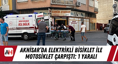 Akhisar'da Elektrikli Bisiklet ile Motosiklet Çarpıştı: 1 Yaralı