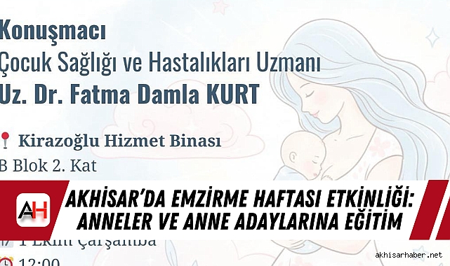 Akhisar’da Emzirme Haftası Etkinliği: Anneler ve Anne Adaylarına Eğitim
