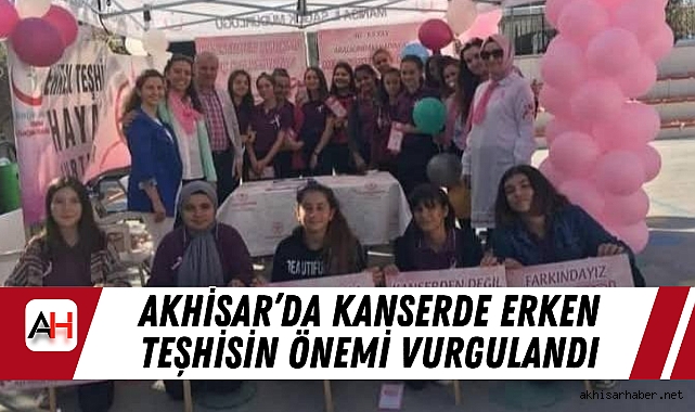 Akhisar’da Kanserde Erken Teşhisin Önemi Vurgulandı