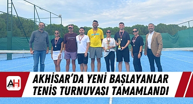 Akhisar'da Yeni Başlayanlar Tenis Turnuvası Tamamlandı