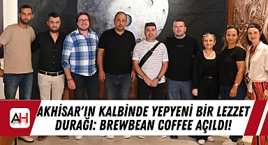 Akhisar'ın Kalbinde Yepyeni Bir Lezzet Durağı: Brewbean Coffee Açıldı!