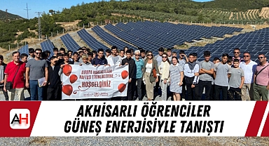 Akhisarlı Öğrenciler Güneş Enerjisiyle Tanıştı