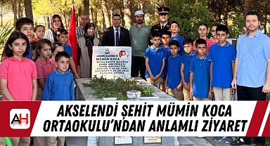 Akselendi Şehit Mümin Koca Ortaokulu'ndan Anlamlı Ziyaret