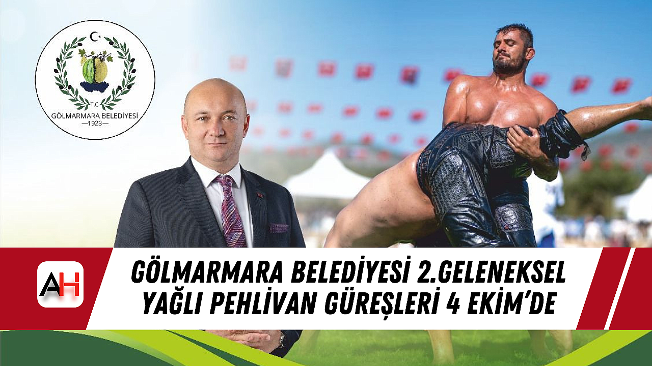 Gölmarmara Belediyesi 2.Geleneksel Yağlı Pehlivan Güreşleri 4 Ekim'de