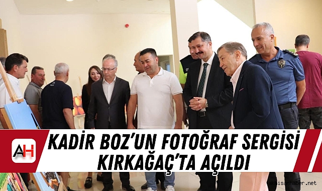Kadir Boz’un Fotoğraf Sergisi Kırkağaç’ta Açıldı