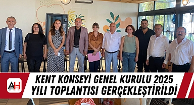Kent Konseyi Genel Kurulu 2025 Yılı Toplantısı Gerçekleştirildi