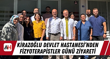 Kirazoğlu Devlet Hastanesi'nden Fizyoterapistler Günü Ziyareti