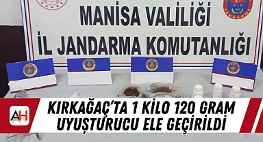 Kırkağaç'ta Jandarmadan Uyuşturucu Operasyonu: 1 Kilo 120 Gram Uyuşturucu Ele Geçirildi