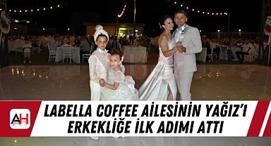 Labella Coffee ailesinin Yağız'ı erkekliğe ilk adımı attı