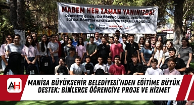 Manisa Büyükşehir Belediyesi’nden Eğitime Büyük Destek: Binlerce Öğrenciye Proje ve Hizmet