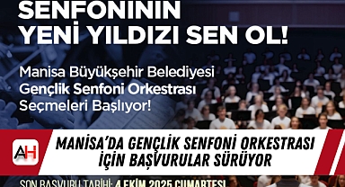 Manisa'da Gençlik Senfoni Orkestrası İçin Başvurular Sürüyor