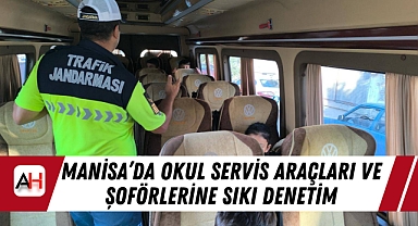 Manisa'da Okul Servis Araçları ve Şoförlerine Sıkı Denetim