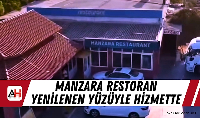 Manzara Restoran Yenilenen Yüzüyle Hizmette