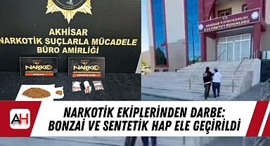 Narkotik Ekiplerinden Darbe: Bonzai ve Sentetik Hap Ele Geçirildi