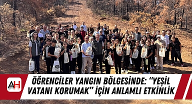 Özel Şefkat Ortaokulu Öğrencileri Yangın Bölgesinde: 