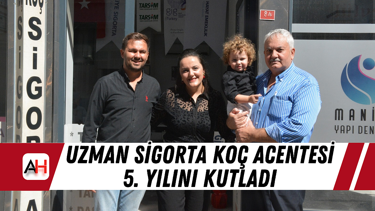 Uzman Sigorta Koç Acentesi 5. Yılını Kutladı