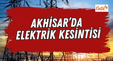 Akhisar'da 19-24 Ekim Arasında Planlı Elektrik Kesintileri