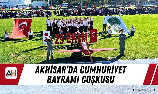Akhisar'da Cumhuriyet Bayramı Coşkusu