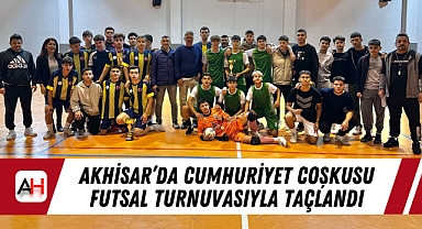 Akhisar'da Cumhuriyet Coşkusu Futsal Turnuvasıyla Taçlandı