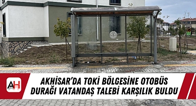 Akhisar’da TOKİ Bölgesine Otobüs Durağı Vatandaş Talebi Karşılık Buldu