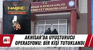 Akhisar'da Uyuşturucu Operasyonu: Bir Kişi Tutuklandı