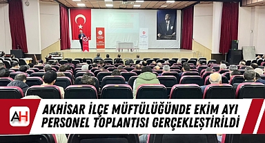 Akhisar İlçe Müftülüğünde Ekim Ayı Personel Toplantısı Gerçekleştirildi