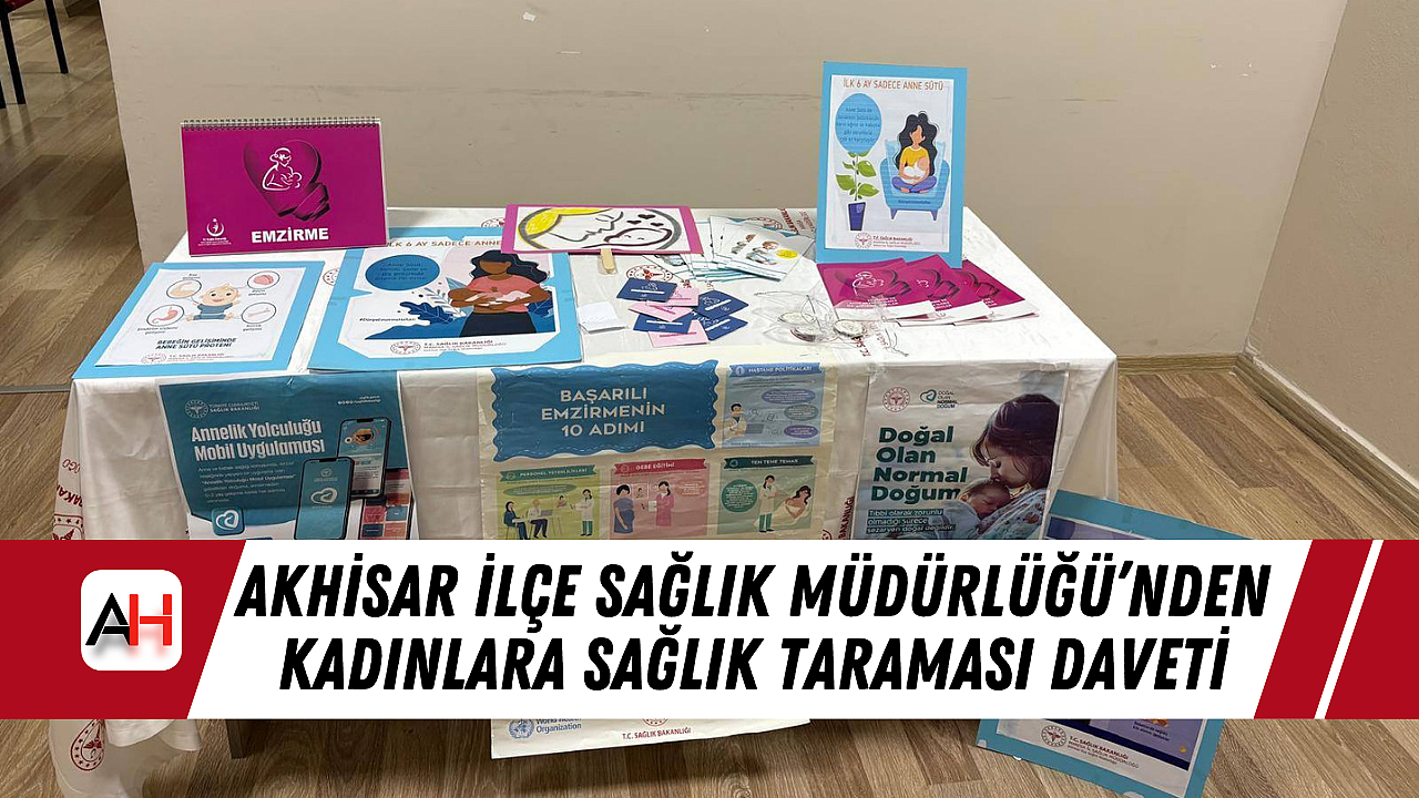 Akhisar İlçe Sağlık Müdürlüğü'nden Kadınlara Sağlık Taraması Daveti