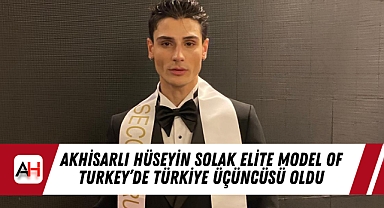Akhisarlı Hüseyin Solak Elite Model Of Turkey'de Türkiye Üçüncüsü Oldu