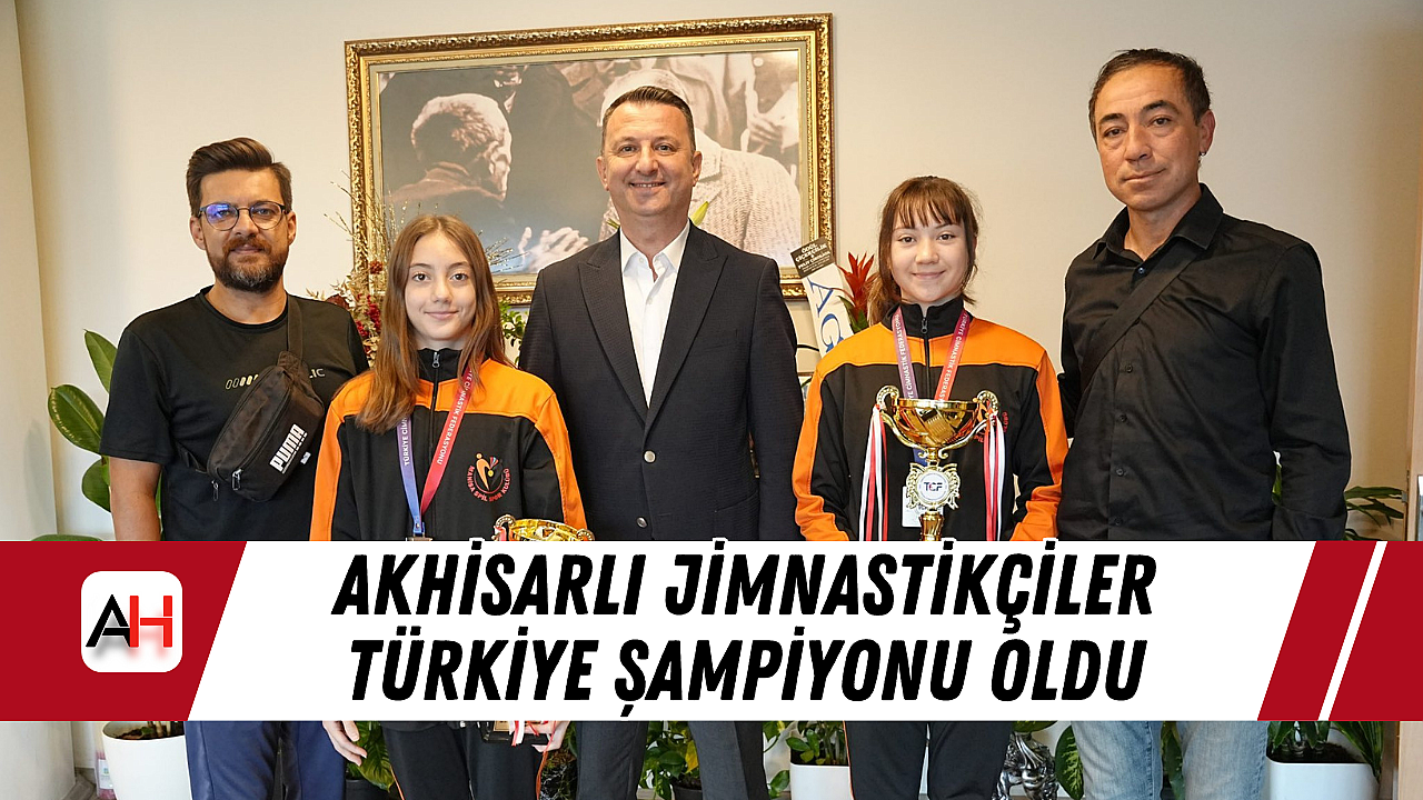 Akhisarlı Jimnastikçiler Türkiye Şampiyonu Oldu