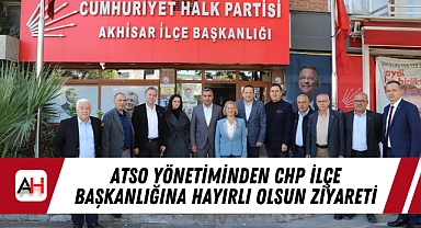 ATSO Yönetiminden CHP İlçe Başkanlığına Hayırlı Olsun Ziyareti