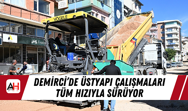Demirci'de Üstyapı Çalışmaları Tüm Hızıyla Sürüyor