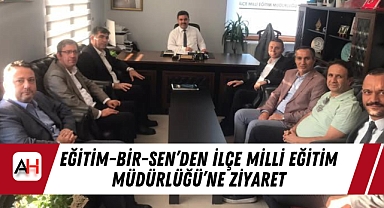 Eğitim-Bir-Sen'den İlçe Milli Eğitim Müdürlüğü'ne Ziyaret