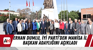 Erhan Dumlu, İYİ Parti’den Manisa İl Başkan Adaylığını Açıkladı